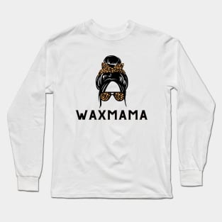 wax mama Long Sleeve T-Shirt